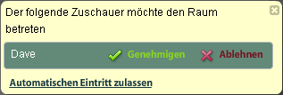 In den Benachrichtigungsfenstern wird angezeigt, wer gerade versucht, den Meetingraum zu betreten.