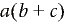 Auswählen eines Ausdrucks zum Verteilen der Multiplikation über die Addition