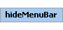 hideMenuBar Element (Required, 1 element allowed)
