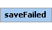 saveFailed Element (Required, 1 element allowed)