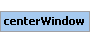 centerWindow Element (Required, 1 element allowed)