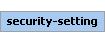 security-setting Element (Required, 1 element allowed)