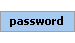 password Element (Required, 1 element allowed)