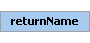returnName Element (Required, 1 element allowed)