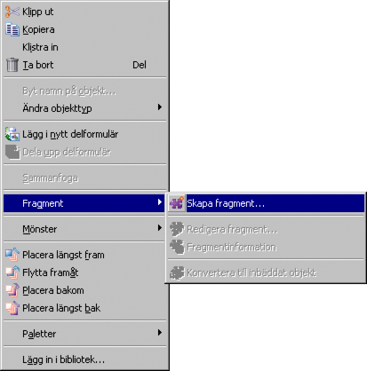 Grafik som visar kommandot Skapa fragment.
